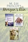 Morgan's Run Books 4 - 6